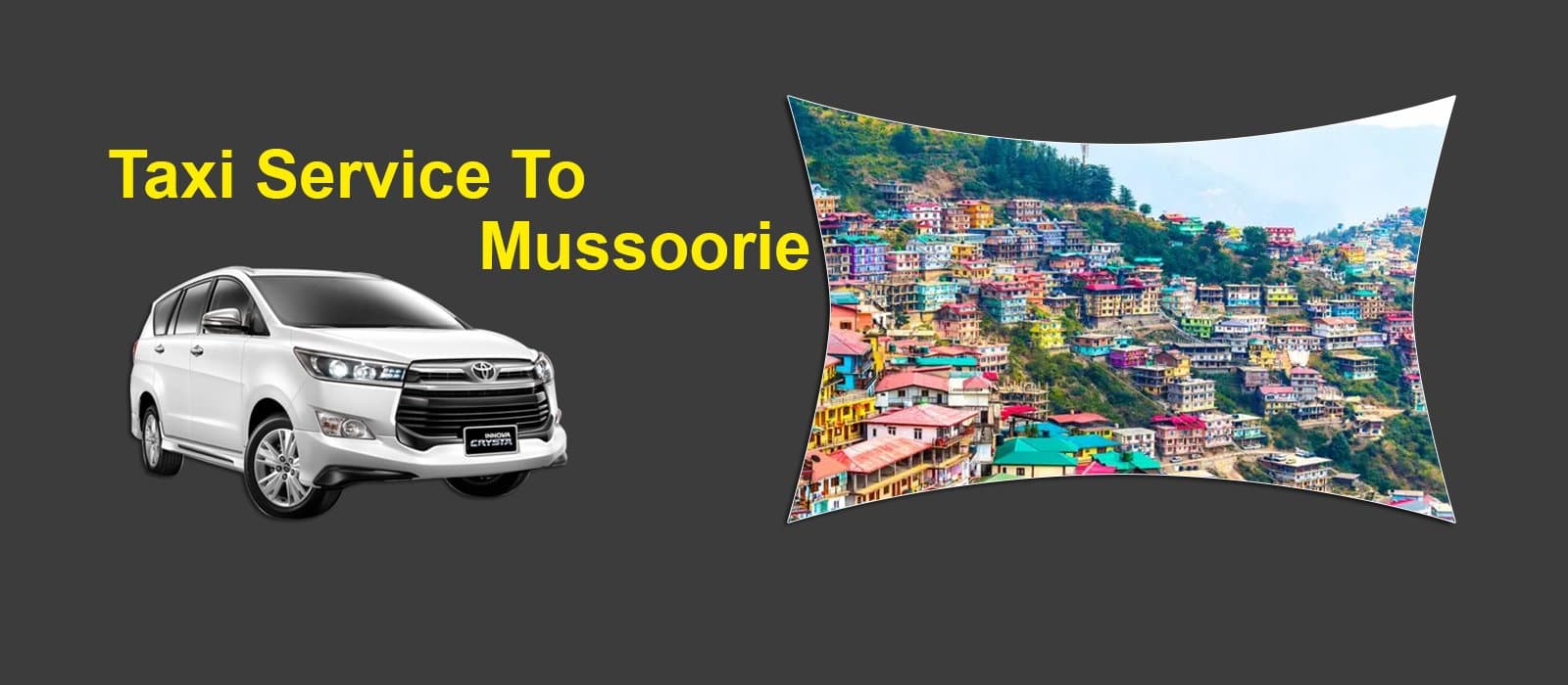 Mussoorie Outstation Cab from Delhi NCR